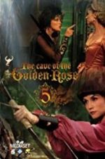 Watch The Cave of the Golden Rose 5 Solarmovie
