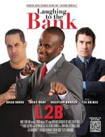 Watch Laughing to the Bank Solarmovie