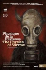 Watch The Physics of Sorrow Solarmovie