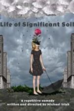 Watch Life of Significant Soil Solarmovie