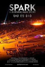 Watch Spark: A Burning Man Story Solarmovie