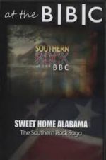 Watch Sweet Home Alabama: The Southern Rock Saga Solarmovie