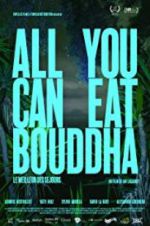 Watch All You Can Eat Buddha Solarmovie