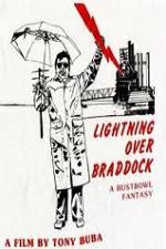 Watch Lightning Over Braddock A Rustbowl Fantasy Solarmovie