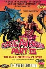 Watch The Toxic Avenger Part III: The Last Temptation of Toxie Solarmovie