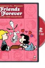 Watch Happiness Is Peanuts Friends Forever Solarmovie