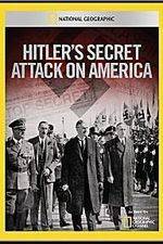 Watch Hitler's Secret Attack on America Solarmovie