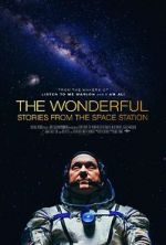 Watch The Wonderful: Stories from the Space Station Solarmovie