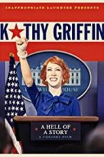 Watch Kathy Griffin: A Hell of a Story Solarmovie