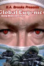 Watch Global Eugenics Using Medicine to Kill Solarmovie