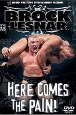 Watch WWE Brock Lesnar Here Comes the Pain Solarmovie