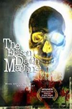Watch The Edison Death Machine Solarmovie