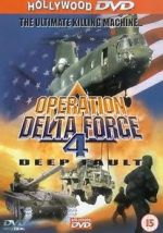 Watch Operation Delta Force 4: Deep Fault Solarmovie