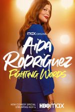 Watch Aida Rodriguez: Fighting Words (TV Special 2021) Solarmovie