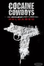 Watch Cocaine Cowboys: Reloaded Solarmovie