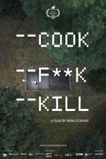 Watch Cook F**k Kill Solarmovie