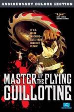 Watch Master of the Flying Guillotine Solarmovie