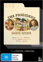Watch The President Versus David Hicks Solarmovie
