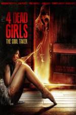 Watch 4 Dead Girls: The Soul Taker Solarmovie