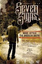 Watch Seven Signs Music Myth & the American South Solarmovie
