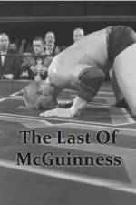 Watch The Last of McGuinness Solarmovie