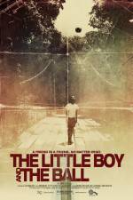 Watch The Little Boy and the Ball Solarmovie