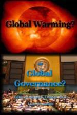 Watch Global Warming or Global Governance? Solarmovie