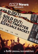 Watch VICE News Presents - Sold Out: Ticketmaster and the Resale Racket Solarmovie