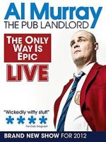 Watch Al Murray: The Only Way Is Epic Tour Solarmovie