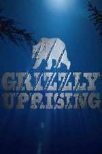 Watch Grizzly Uprising Solarmovie
