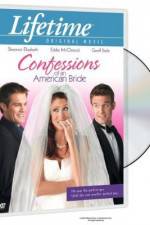 Watch Confessions of an American Bride Solarmovie