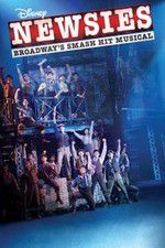 Watch Disney\'s Newsies the Broadway Musical Solarmovie
