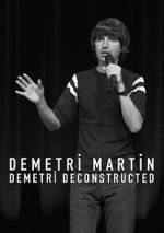 Watch Demetri Martin: Demetri Deconstructed Solarmovie