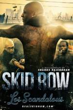 Watch Los Scandalous - Skid Row Solarmovie