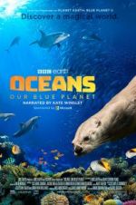Watch Oceans: Our Blue Planet Solarmovie