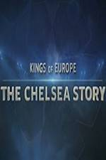 Watch Kings Of Europe - The Chelsea Story Solarmovie