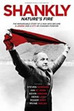 Watch Shankly: Nature\'s Fire Solarmovie