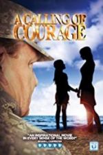 Watch A Calling of Courage Solarmovie