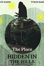 Watch The Place Hidden in the Hills Solarmovie