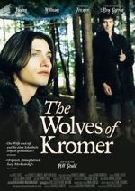 Watch The Wolves of Kromer Solarmovie