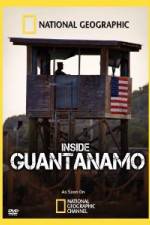 Watch NationaI Geographic Inside the Wire: Guantanamo Solarmovie