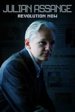 Watch Julian Assange: Revolution Now Solarmovie