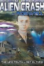 Watch Alien Crash at Roswell: The UFO Truth Lost in Time Solarmovie
