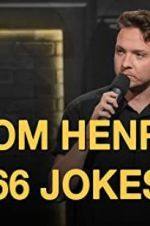 Watch Tom Henry: 66 Jokes Solarmovie