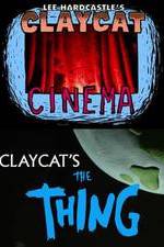 Watch Claycat's the Thing Solarmovie