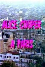 Watch Alice Cooper  Paris Solarmovie