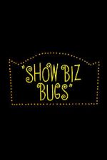 Watch Show Biz Bugs (Short 1957) Solarmovie