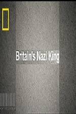 Watch National Geographic Britains Nazi King Solarmovie