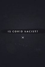 Watch Is Covid Racist? Solarmovie