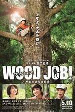 Watch Wood Job! Solarmovie